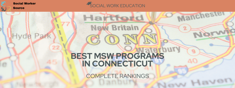 4 Best MSW Programs in Connecticut Ranked For 2024